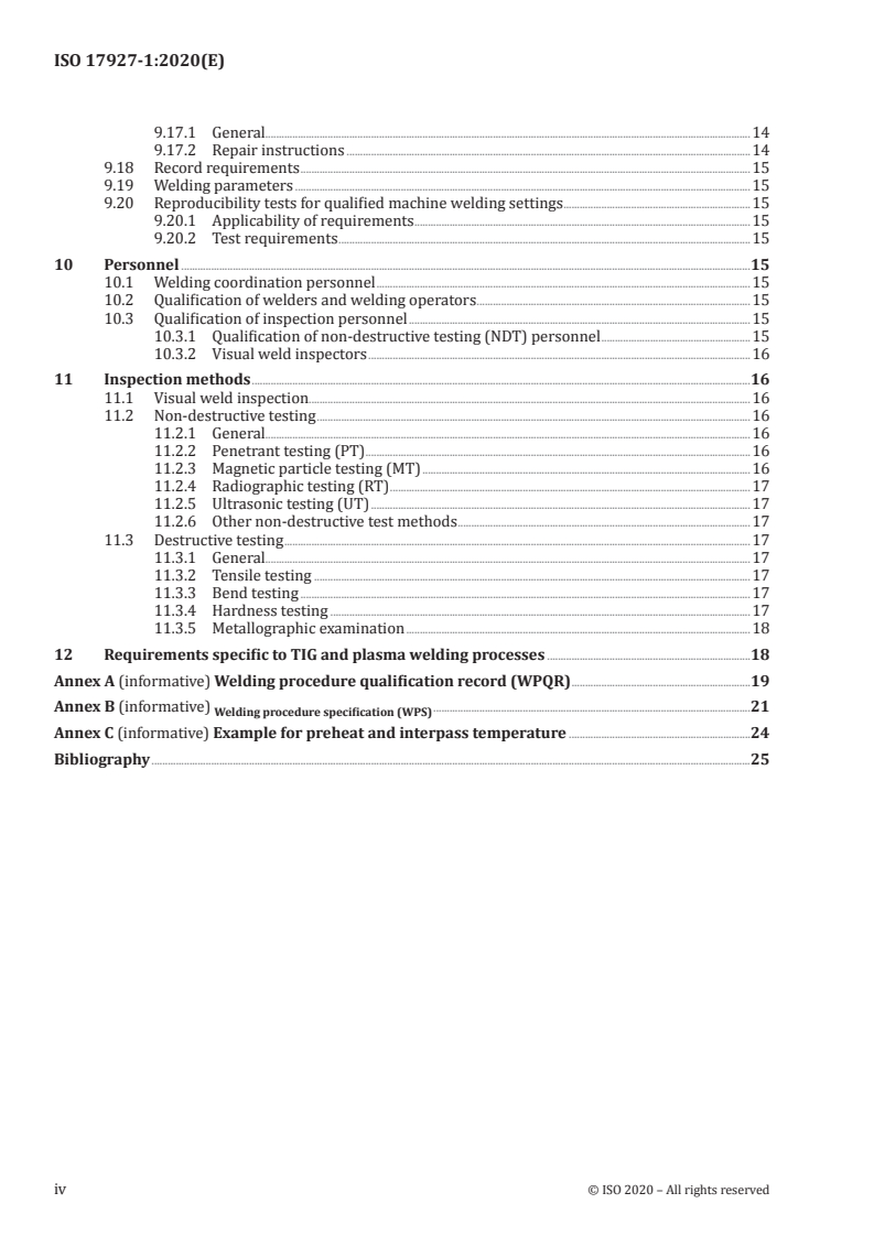 ISO 17927-1:2020 ISO 17927-1:2020 - Welding for aerospace applications — Fusion welding of metallic components — Part 1: Process specification
Released:3/17/2020 - Page 4 preview