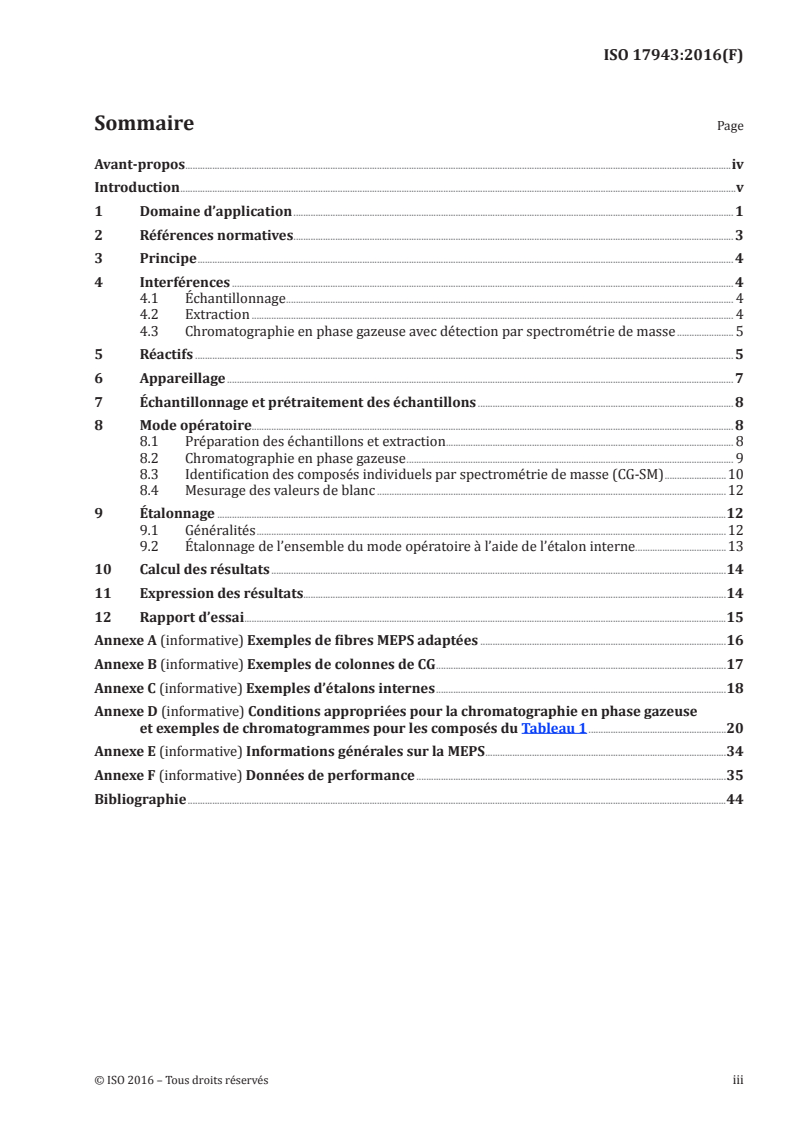 ISO 17943:2016 ISO 17943:2016 - Qualité de l'eau — Détermination de composés organiques volatils dans l'eau — Méthode utilisant une micro-extraction sur phase solide (MEPS) de l'espace de tête suivie d'une chromatographie en phase gazeuse-spectrométrie de masse (CG-SM)/28/2016 - Page 3 preview
