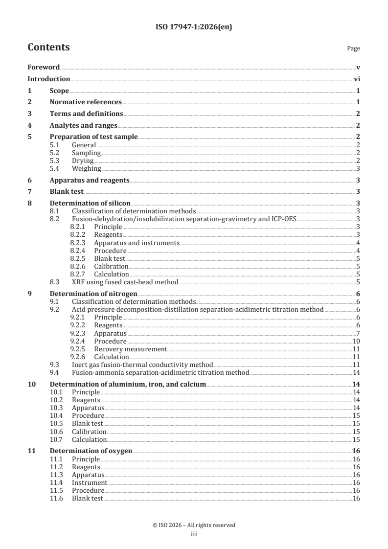 ISO 17947-1:2026 ISO 17947-1:2026 - Fine ceramics (advanced ceramics, advanced technical ceramics) — Methods for chemical analysis of silicon nitride powders — Part 1: Wet chemical methods, X-ray fluorescence (XRF) using the fused cast-bead method, carrier-gas hot extraction (CGHE) and combustion methods - Page 3 preview