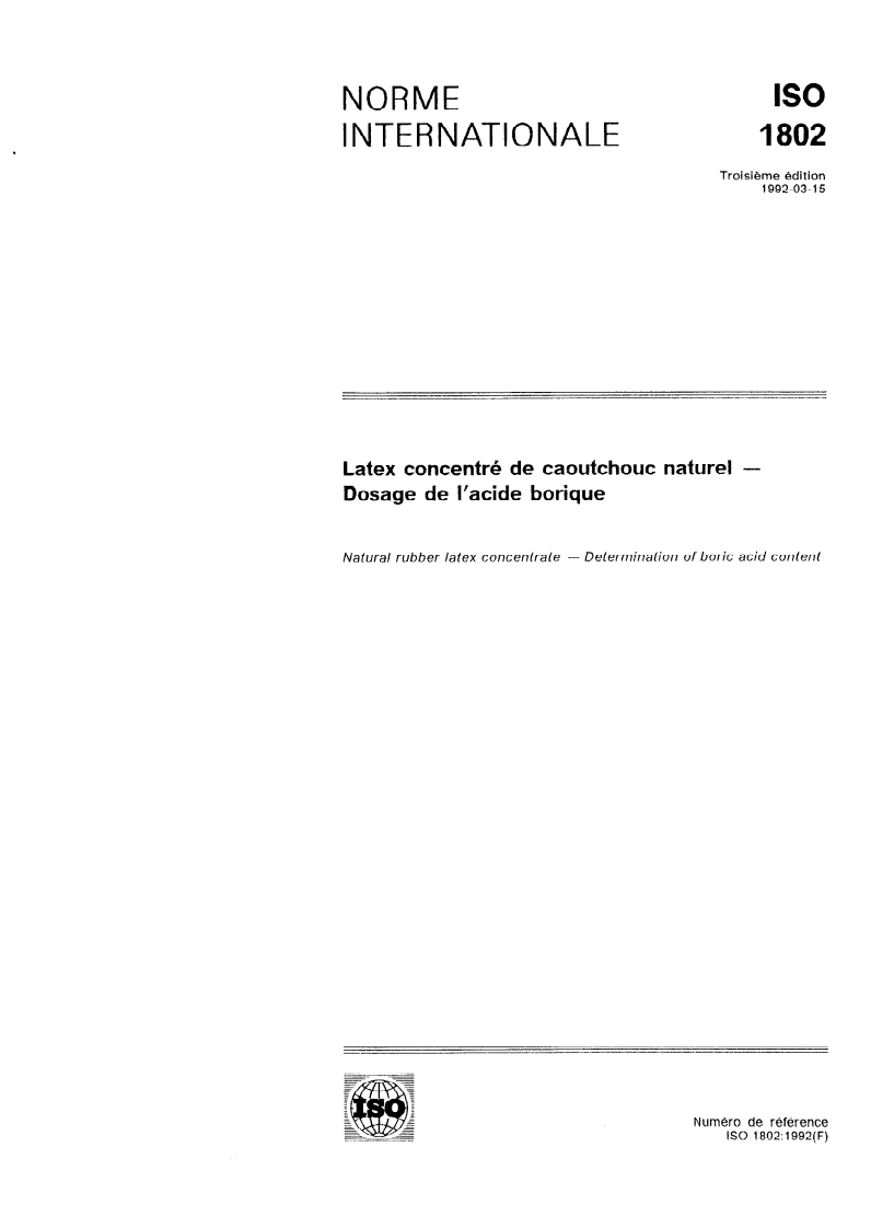 ISO 1802:1992 ISO 1802:1992 - Latex concentré de caoutchouc naturel — Dosage de l'acide borique/8/1992 - Page 1 preview