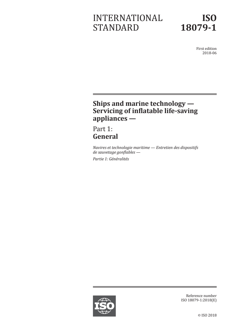 ISO 18079-1:2018 ISO 18079-1:2018 - Ships and marine technology — Servicing of inflatable life-saving appliances — Part 1: General/30/2018 - Page 1 preview