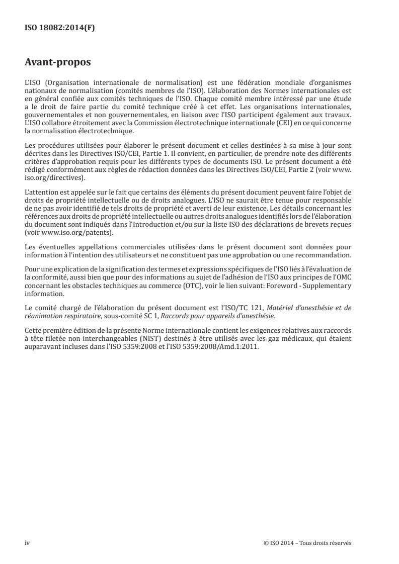 ISO 18082:2014 ISO 18082:2014 - Matériel respiratoire et anesthésique — Raccords basse pression à tête filetée non interchangeables (NIST) pour gaz médicaux/6/2014 - Page 4 preview