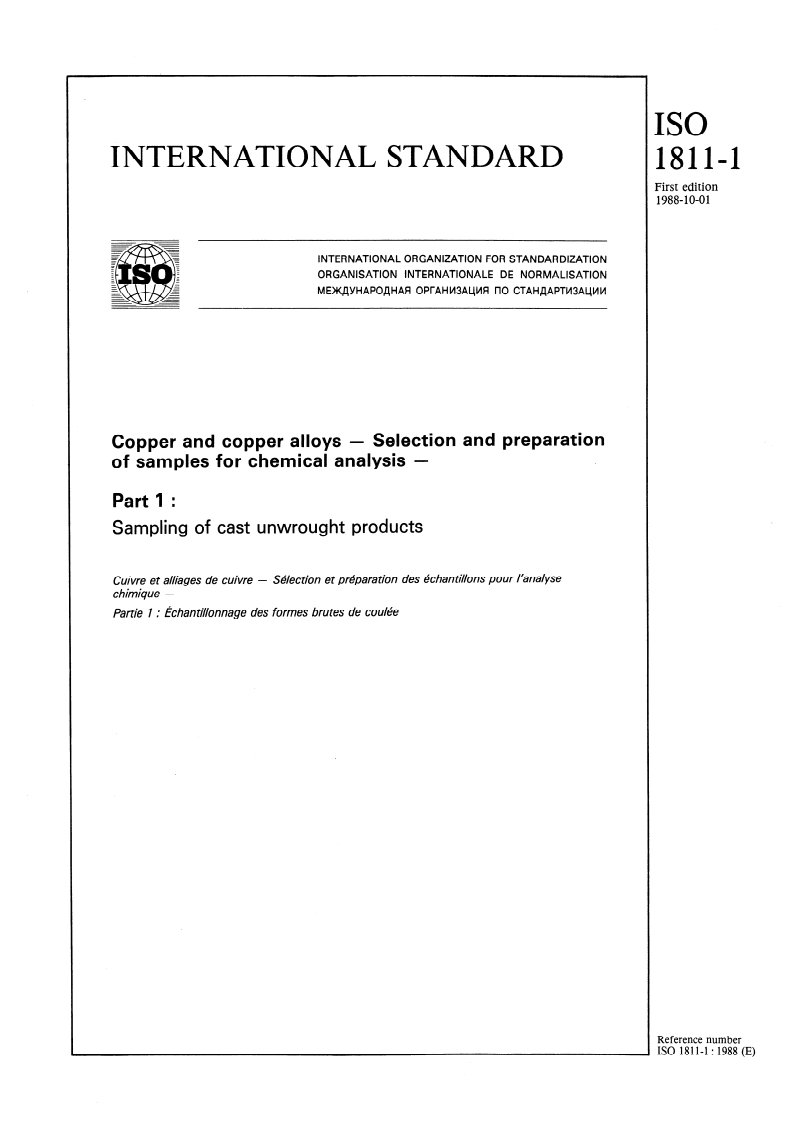 ISO 1811-1:1988 ISO 1811-1:1988 - Copper and copper alloys — Selection and preparation of samples for chemical analysis — Part 1: Sampling of cast unwrought products/22/1988 - Page 1 preview