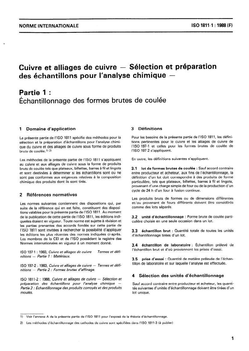 ISO 1811-1:1988 ISO 1811-1:1988 - Cuivre et alliages de cuivre — Sélection et préparation des échantillons pour l'analyse chimique — Partie 1: Échantillonnage des formes brutes de coulée/22/1988 - Page 3 preview