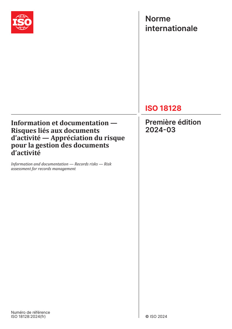 ISO 18128:2024 ISO 18128:2024 - Information et documentation — Risques liés aux documents d’activité — Appréciation du risque pour la gestion des documents d’activité
Released:5/29/2024 - Page 1 preview