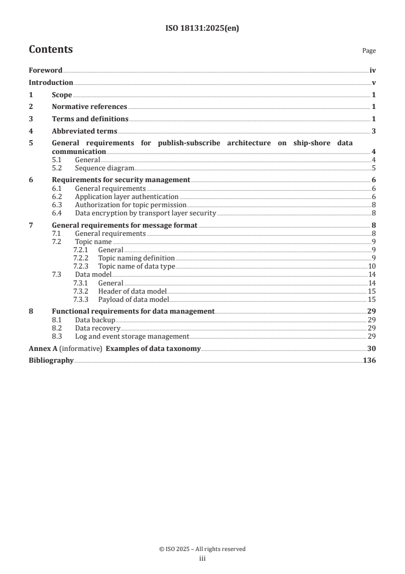ISO 18131:2025 ISO 18131:2025 - Ships and marine technology — Publish-subscribe architecture on ship-shore data communication — General requirements
Released:4. 11. 2025 - Page 3 preview