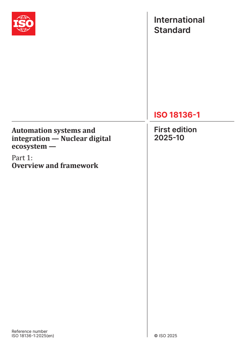 ISO 18136-1:2025 - Automation systems and integration — Nuclear digital ecosystem — Part 1: Overview and framework
Released:31. 10. 2025