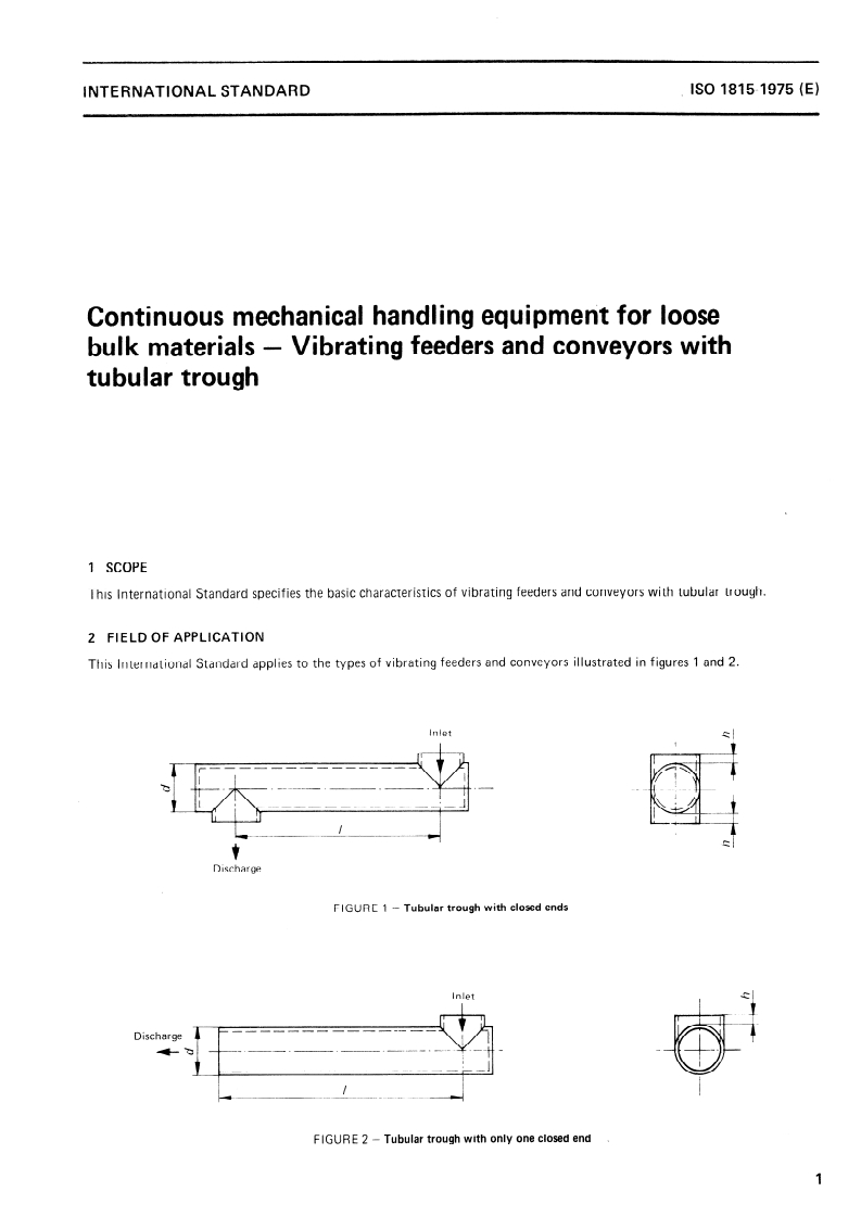 ISO 1815:1975 ISO 1815:1975 - Continuous mechanical handling equipment for loose bulk materials — Vibrating feeders and conveyors with tubular trough/1/1975 - Page 3 preview