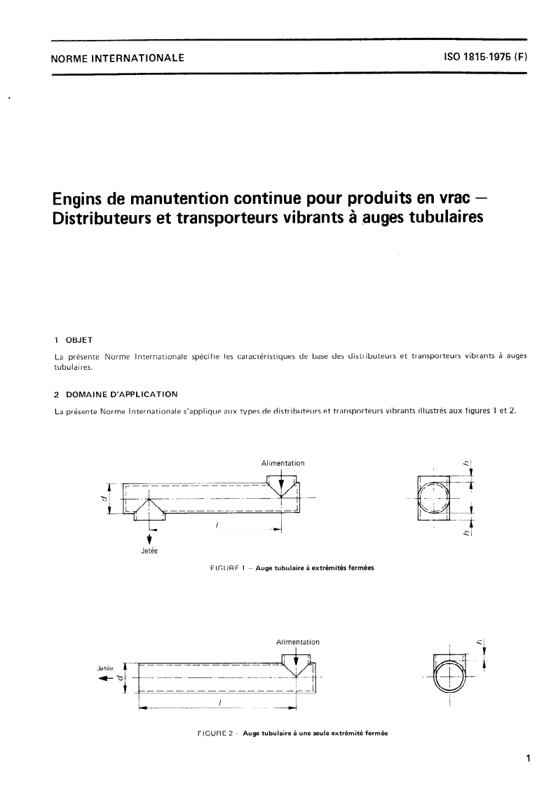 ISO 1815:1975 ISO 1815:1975 - Engins de manutention continue pour produits en vrac — Distributeurs et transporteurs vibrants à auges tubulaires/1/1975 - Page 3 preview