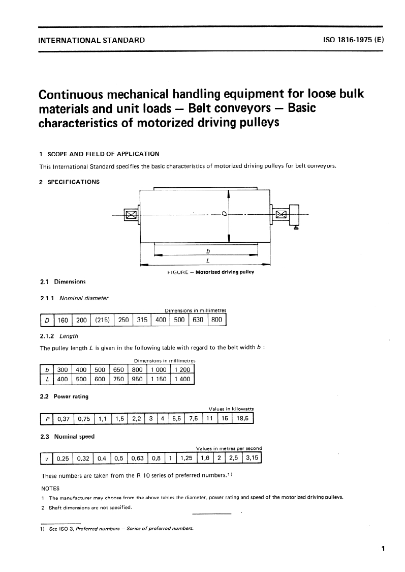 ISO 1816:1975 ISO 1816:1975 - Continuous mechanical handling equipment for loose bulk materials and unit loads — Belt conveyors — Basic characteristics of motorized driving pulleys/1/1975 - Page 3 preview
