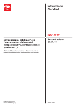 ISO 18227:2025 - Environmental solid matrices — Determination of elemental composition by X-ray fluorescence spectrometry
Released:12/1/2025 - Page 1 preview