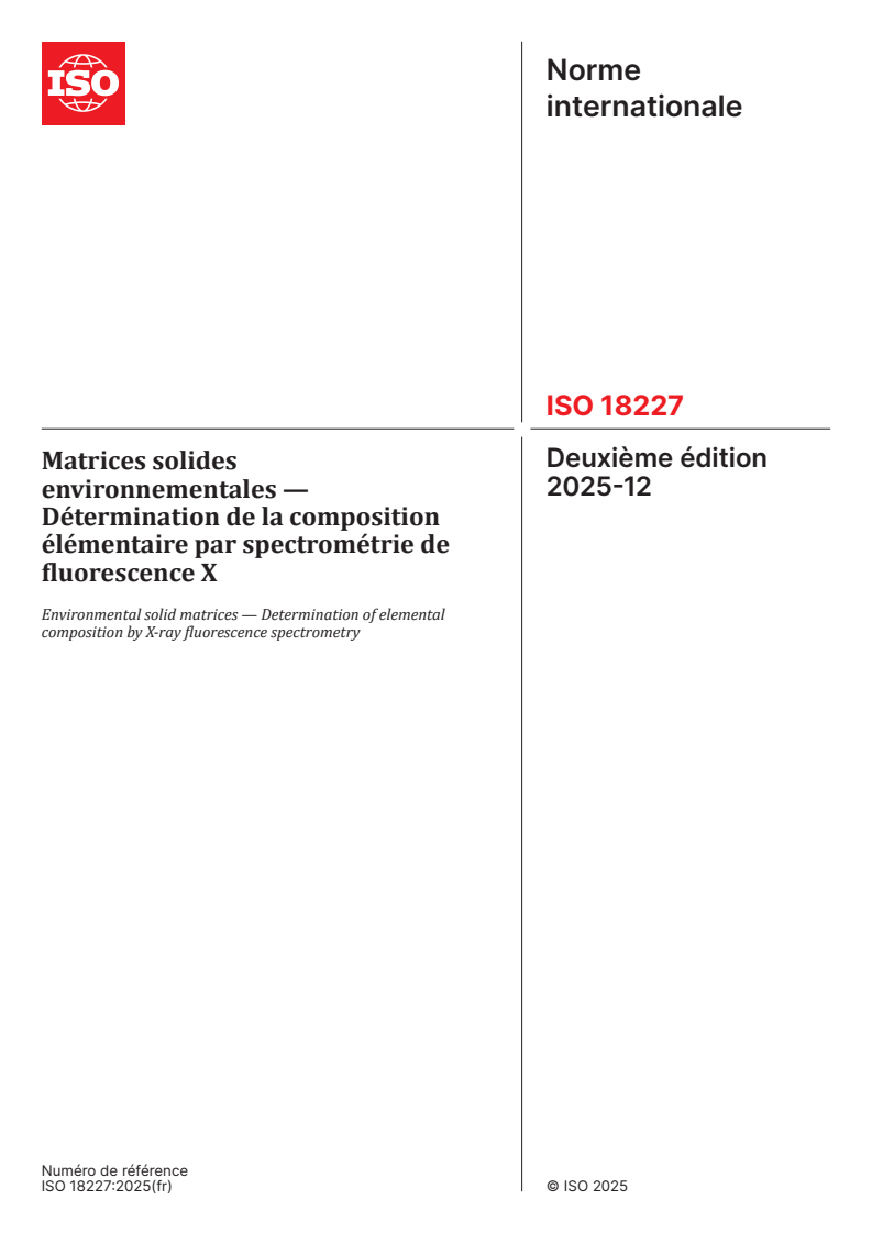 ISO 18227:2025 ISO 18227:2025 - Matrices solides environnementales — Détermination de la composition élémentaire par spectrométrie de fluorescence X
Released:12/1/2025