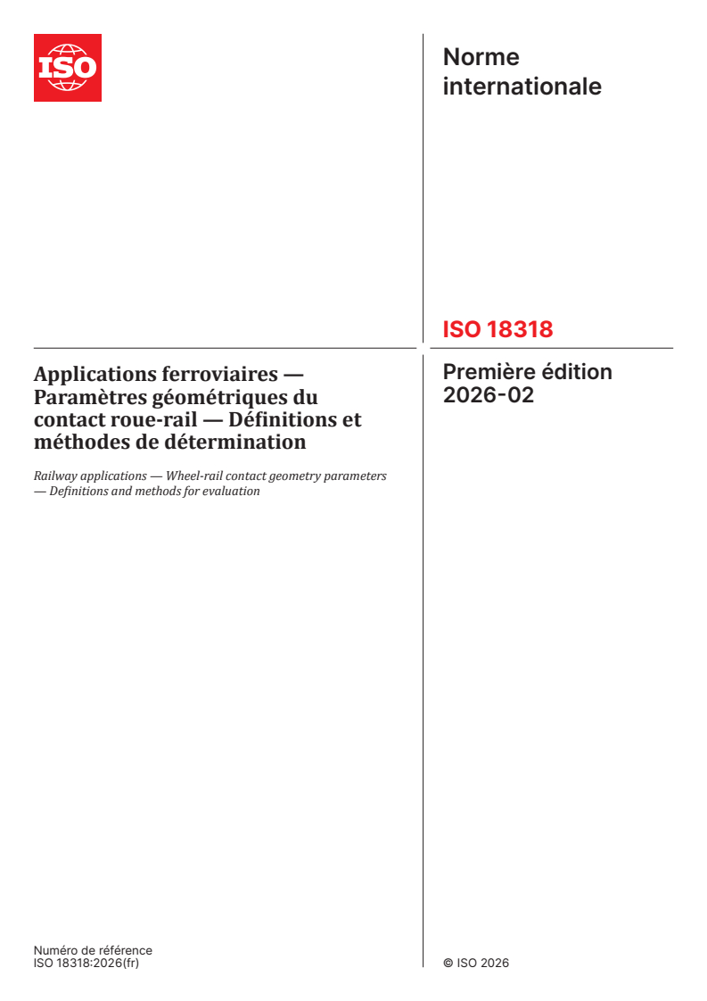 ISO 18318:2026 ISO 18318:2026 - Applications ferroviaires — Paramètres géométriques du contact roue-rail — Définitions et méthodes de détermination
Released:2/13/2026 - Page 1 preview