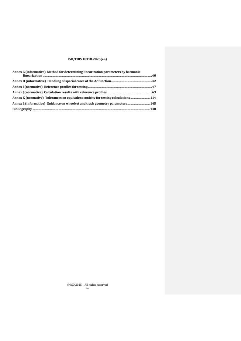 ISO 18318:2026 REDLINE ISO 18318 - Railway applications — Wheel-rail contact geometry parameters — Definitions and methods for evaluation
Released:8/26/2025 - Page 4 preview