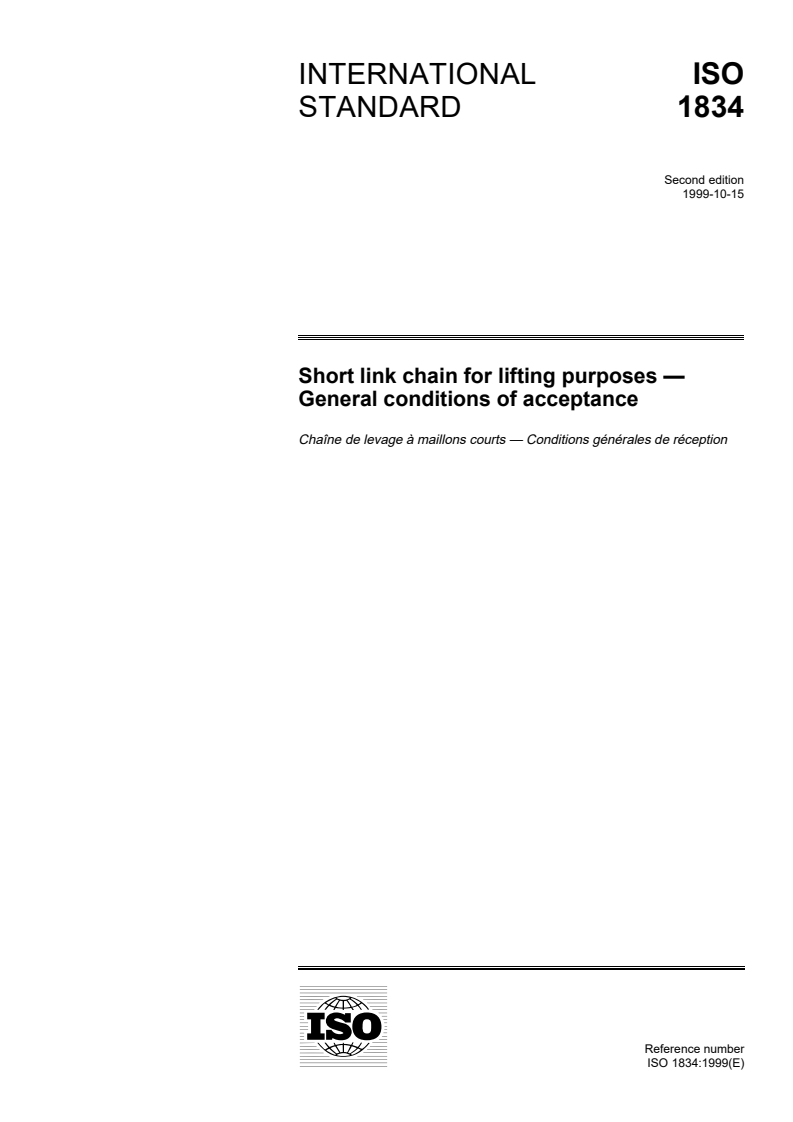 ISO 1834:1999 ISO 1834:1999 - Short link chain for lifting purposes — General conditions of acceptance/14/1999 - Page 1 preview