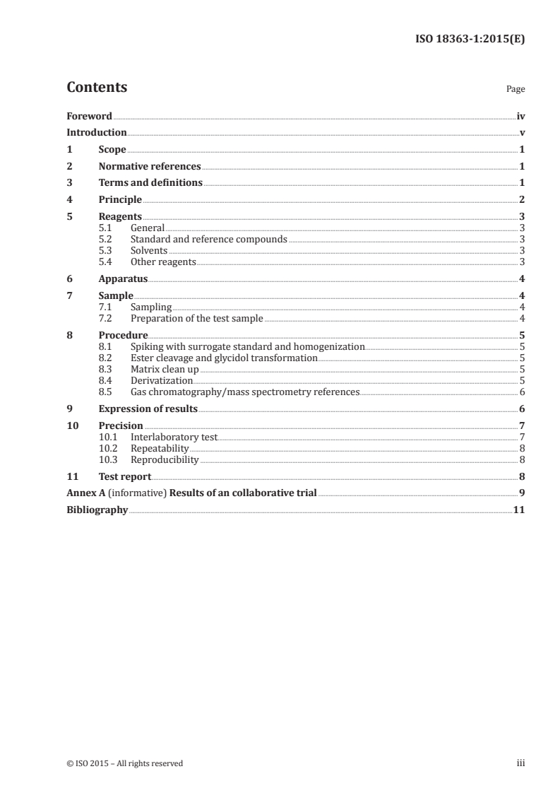 ISO 18363-1:2015 ISO 18363-1:2015 - Animal and vegetable fats and oils — Determination of fatty-acid-bound chloropropanediols (MCPDs) and glycidol by GC/MS — Part 1: Method using fast alkaline transesterification and measurement for 3-MCPD and differential measurement for glycidol/17/2015 - Page 3 preview