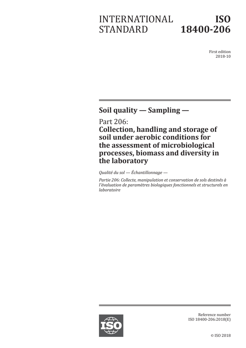 SIST ISO 18400-206:2019 ISO 18400-206:2018 - Soil quality — Sampling — Part 206: Collection, handling and storage of soil under aerobic conditions for the assessment of microbiological processes, biomass and diversity in the laboratory/19/2018 - Page 1 preview