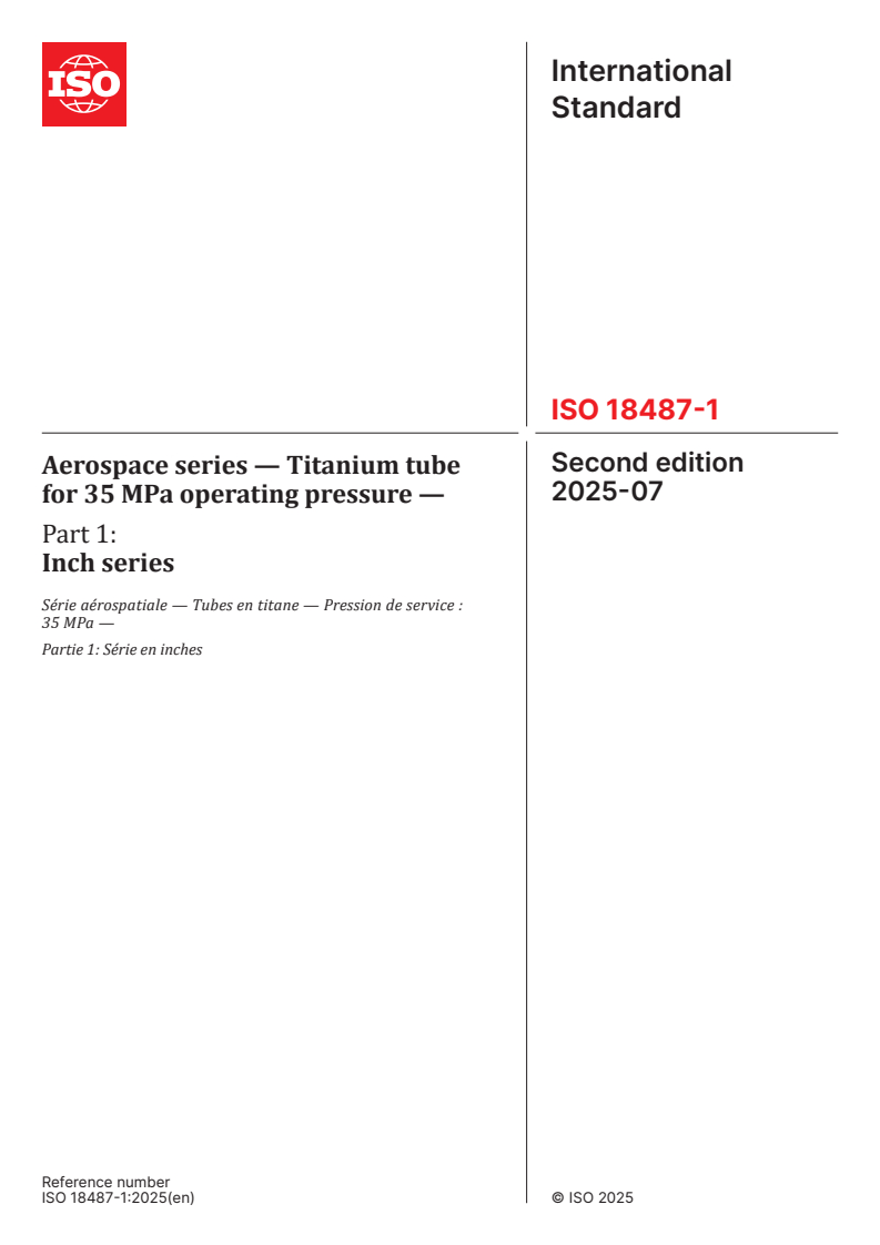 ISO 18487-1:2025 - Aerospace series — Titanium tube for 35 MPa operating pressure — Part 1: Inch series
Released:2. 07. 2025