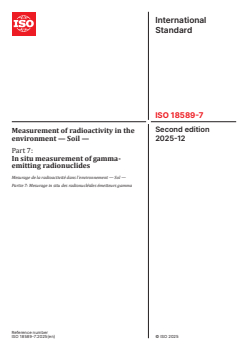 ISO 18589-7:2025 - Measurement of radioactivity in the environment — Soil — Part 7: In situ measurement of gamma-emitting radionuclides
Released:12. 12. 2025 - Page 1 preview