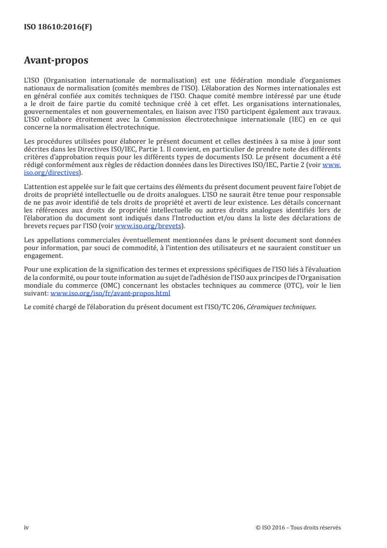 ISO 18610:2016 ISO 18610:2016 - Céramiques techniques (céramiques avancées, céramiques techniques avancées) — Propriétés mécaniques des céramiques composites à température ambiante sous air à pression atmosphérique — Détermination des propriétés élastiques par méthode ultrasonore/7/2017 - Page 4 preview