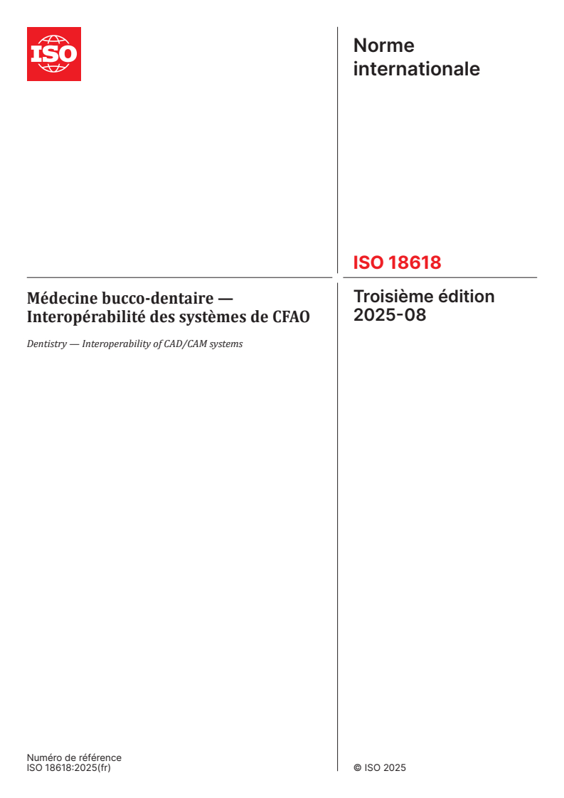 ISO 18618:2025 - Médecine bucco-dentaire — Interopérabilité des systèmes de CFAO
Released:15. 09. 2025