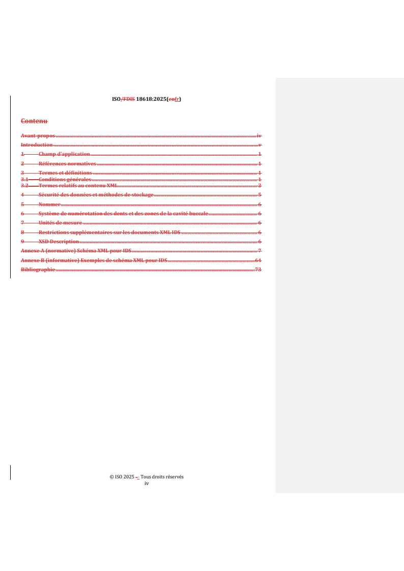 ISO 18618:2025 REDLINE ISO 18618:2025 - Médecine bucco-dentaire — Interopérabilité des systèmes de CFAO
Released:15. 09. 2025 - Page 4 preview