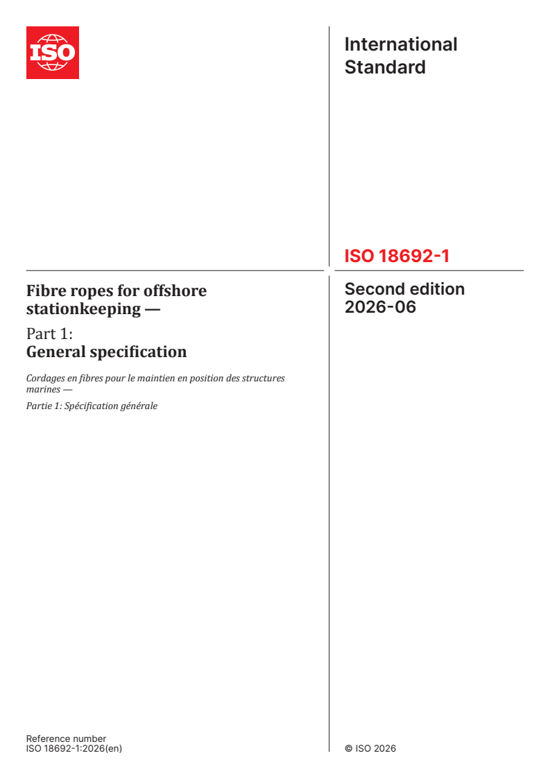 ISO 18692-1:2026 ISO 18692-1:2026 - Fibre ropes for offshore stationkeeping — Part 1: General specification - Page 1 preview