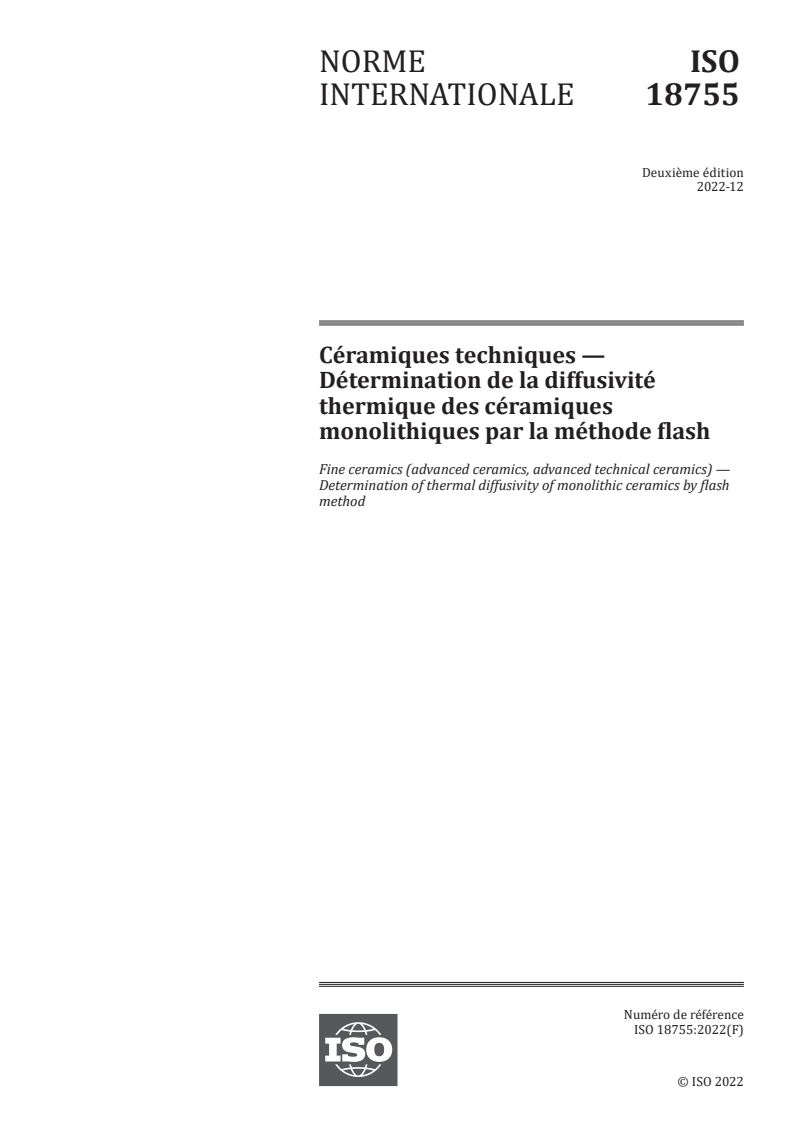 ISO 18755:2022 ISO 18755:2022 - Céramiques techniques — Détermination de la diffusivité thermique des céramiques monolithiques par la méthode flash
Released:11/22/2023 - Page 1 preview