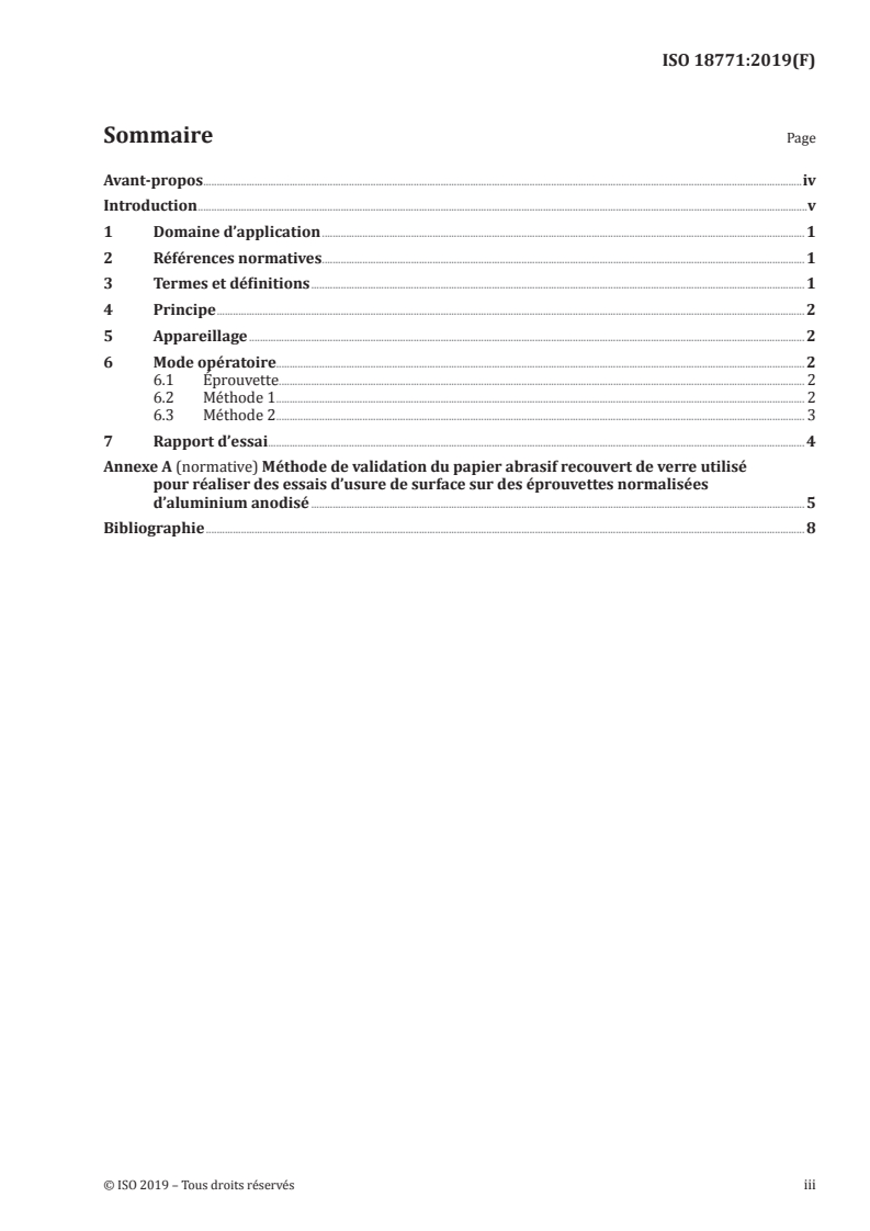 ISO 18771:2019 ISO 18771:2019 - Anodisation de l'aluminium et de ses alliages — Méthode de détermination de la résistance à l'usure d'une surface à l'aide de papier abrasif recouvert de verre/28/2020 - Page 3 preview