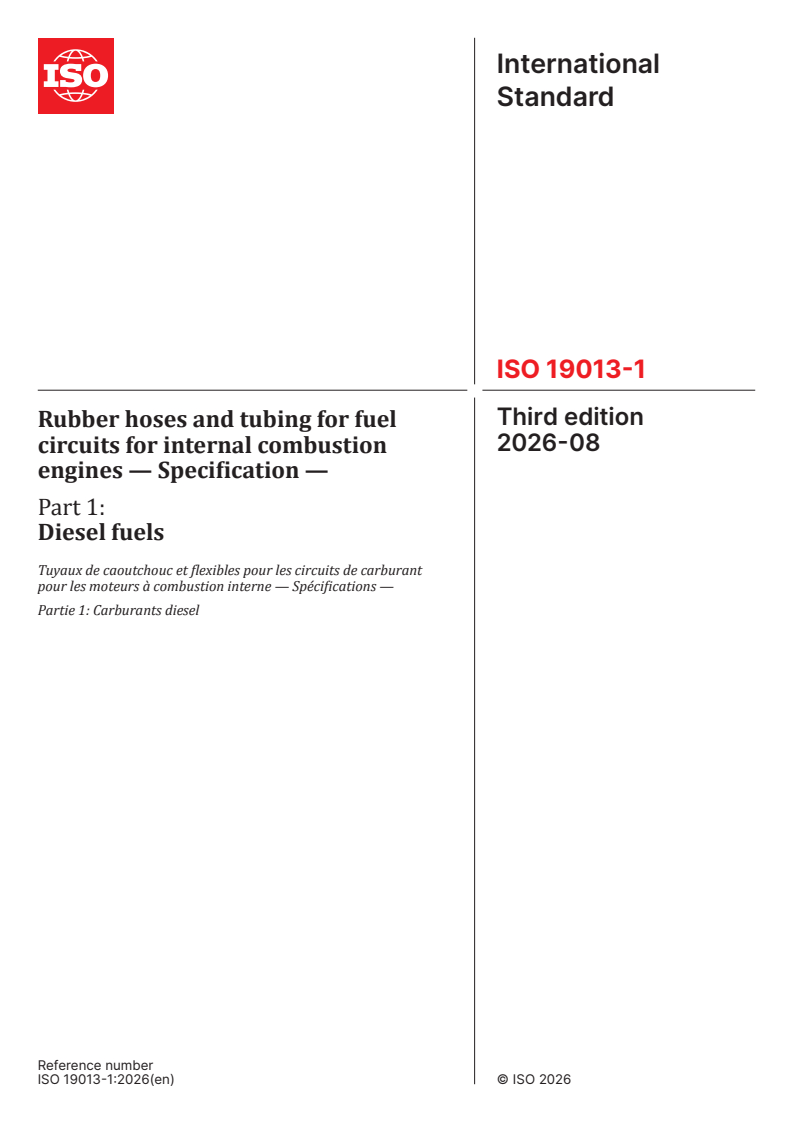 ISO 19013-1:2026 ISO 19013-1:2026 - Rubber hoses and tubing for fuel circuits for internal combustion engines — Specification — Part 1: Diesel fuels - Page 1 preview