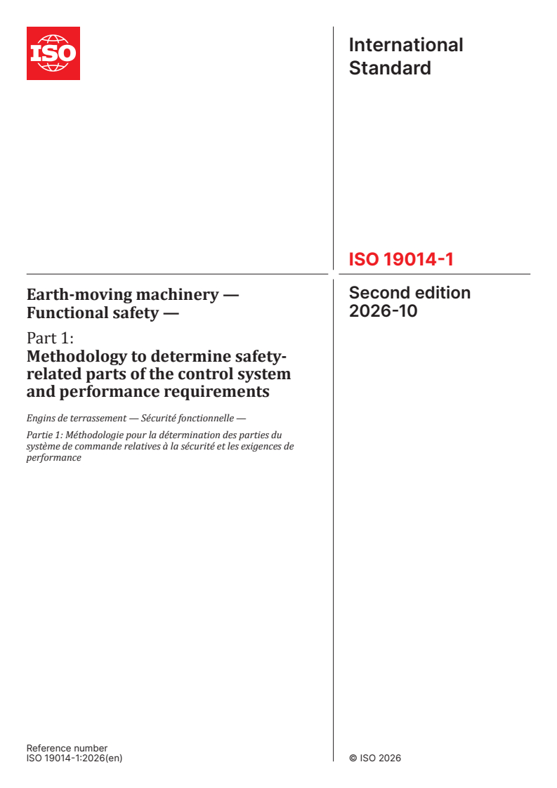 ISO 19014-1:2026 ISO 19014-1:2026 - Earth-moving machinery — Functional safety — Part 1: Methodology to determine safety-related parts of the control system and performance requirements - Page 1 preview