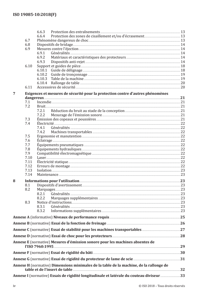 ISO 19085-10:2018 ISO 19085-10:2018 - Machines à bois — Sécurité — Partie 10: Scies de chantier
Released:12/20/2019 - Page 4 preview