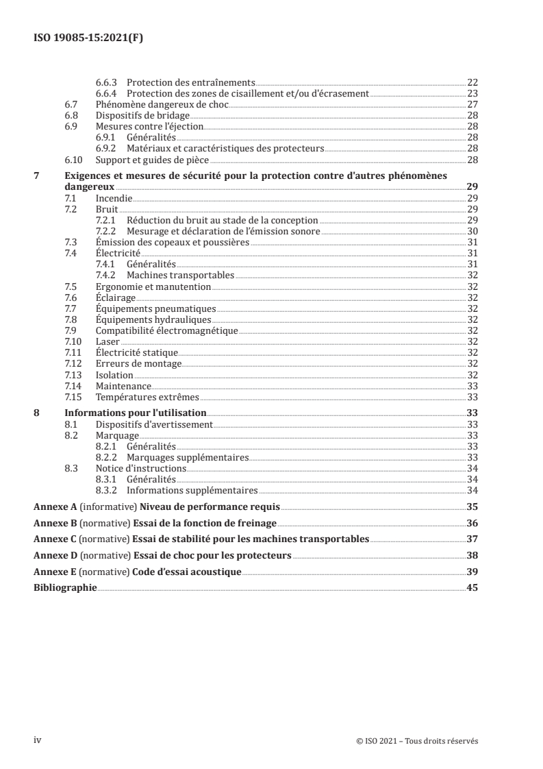ISO 19085-15:2021 ISO 19085-15:2021 - Machines à bois — Sécurité — Partie 15: Presses
Released:10/14/2021 - Page 4 preview