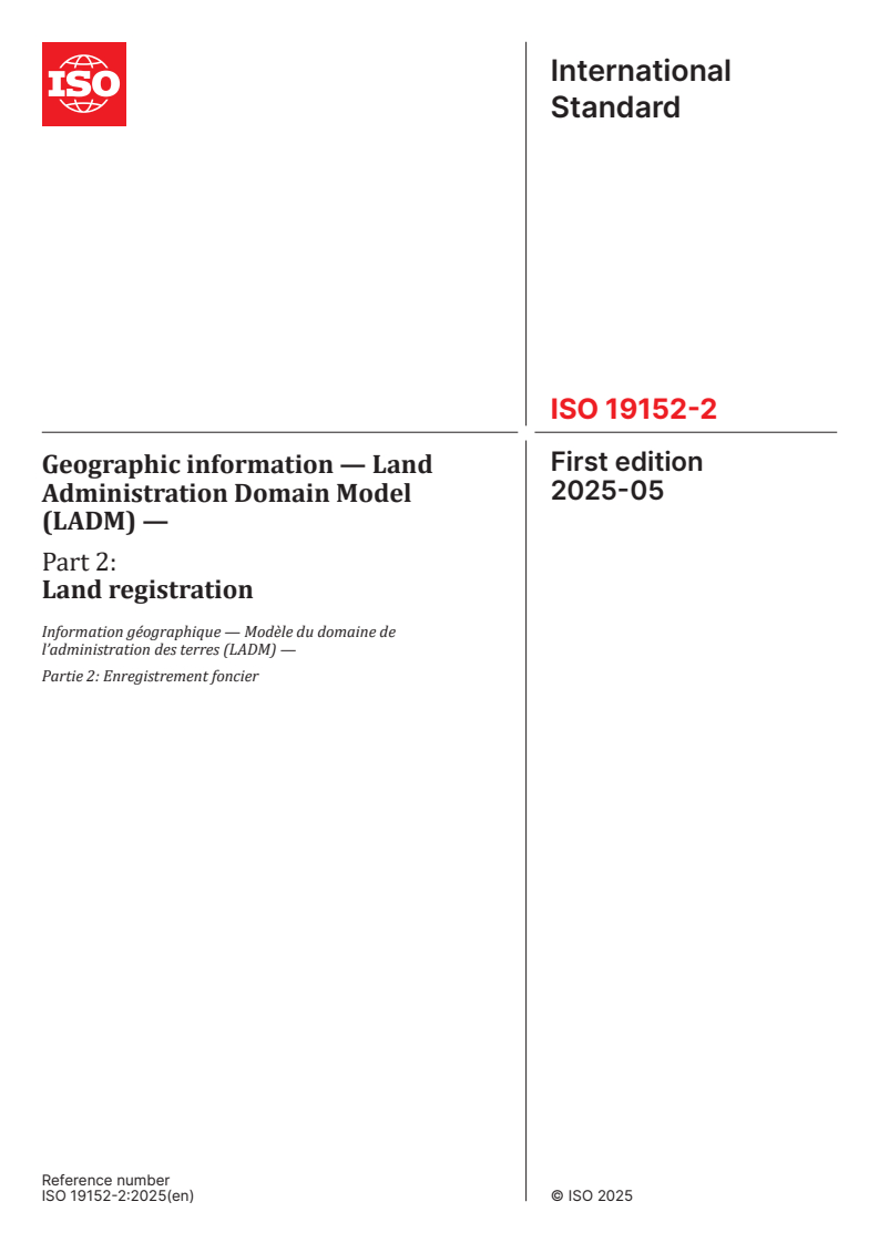 ISO 19152-2:2025 - Geographic information — Land Administration Domain Model (LADM) — Part 2: Land registration
Released:29. 05. 2025
