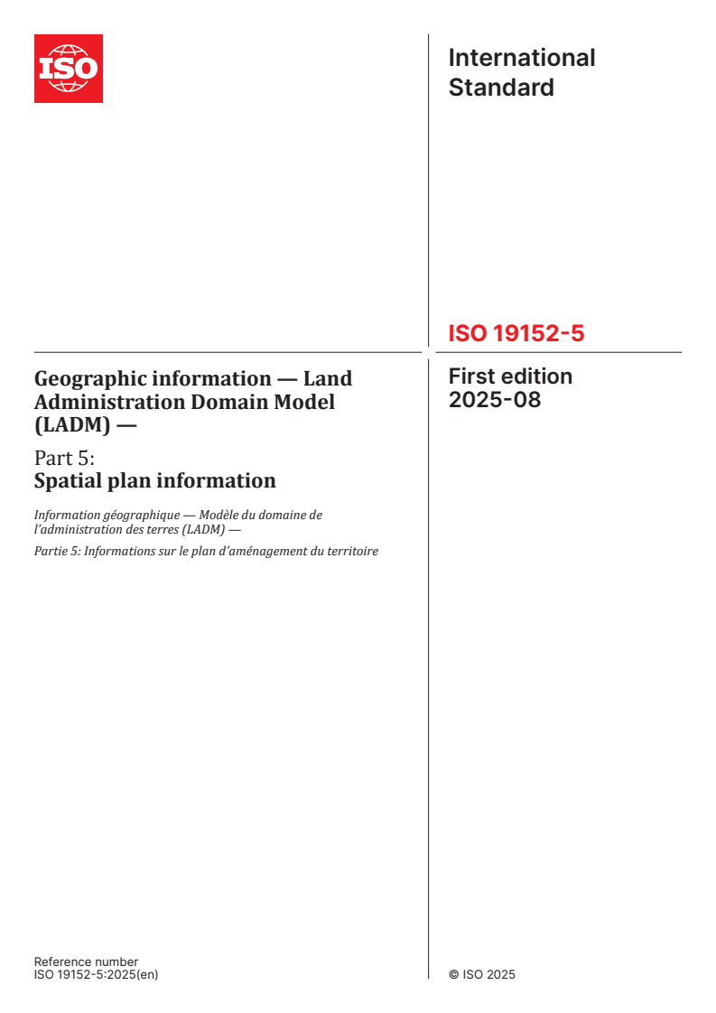 ISO 19152-5:2025 - Geographic information — Land Administration Domain Model (LADM) — Part 5: Spatial plan information
Released:12. 08. 2025