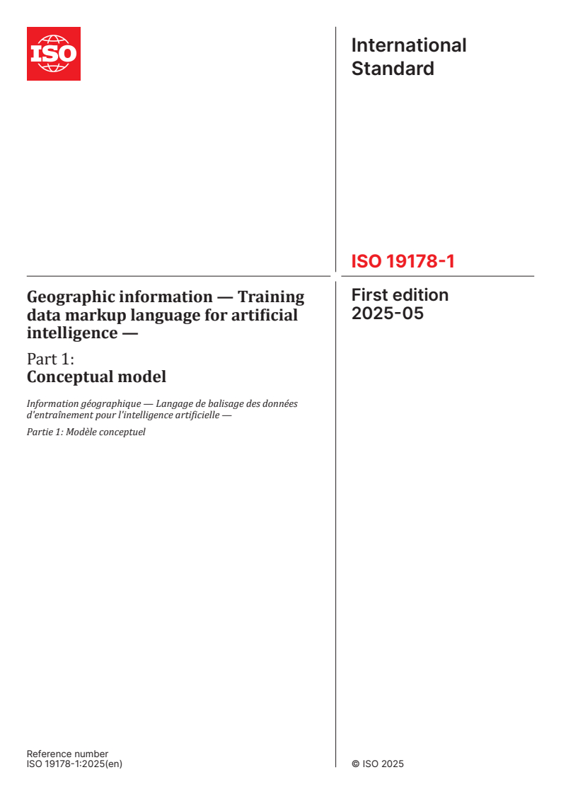 ISO 19178-1:2025 - Geographic information — Training data markup language for artificial intelligence — Part 1: Conceptual model
Released:27. 05. 2025