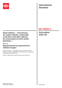 ISO 19206-5:2025 - Road vehicles — Test devices for target vehicles, vulnerable road users and other objects, for assessment of active safety functions — Part 5: Requirements for powered two-wheeler targets
Released:16. 06. 2025 - Page 1 preview