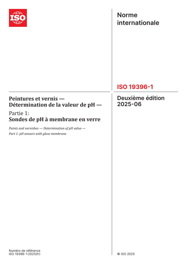 ISO 19396-1:2025 - Peintures et vernis — Détermination de la valeur de pH — Partie 1: Sondes de pH à membrane en verre
Released:13. 06. 2025