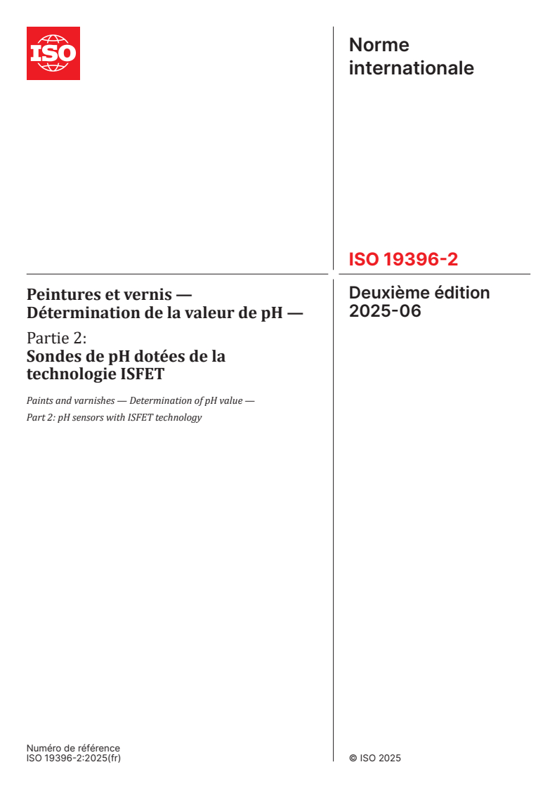 ISO 19396-2:2025 - Peintures et vernis — Détermination de la valeur de pH — Partie 2: Sondes de pH dotées de la technologie ISFET
Released:13. 06. 2025