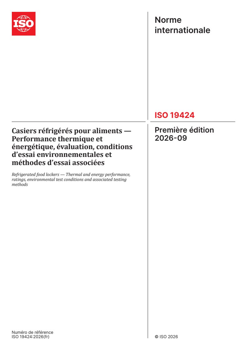 ISO 19424:2026 ISO 19424:2026 - Casiers réfrigérés pour aliments — Performance thermique et énergétique, évaluation, conditions d’essai environnementales et méthodes d’essai associées - Page 1 preview