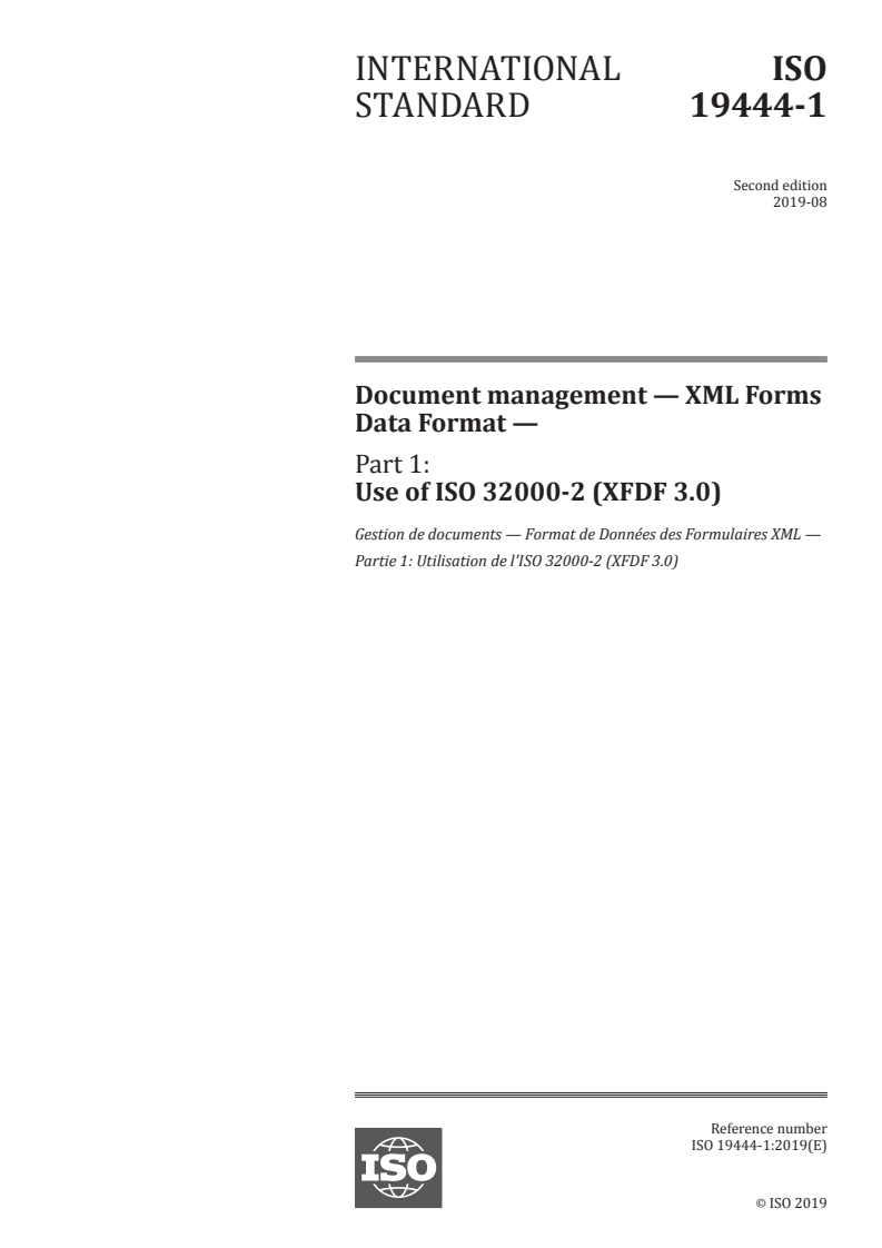 ISO 19444-1:2019 ISO 19444-1:2019 - Document management — XML Forms Data Format — Part 1: Use of ISO 32000-2 (XFDF 3.0)/9/2019 - Page 1 preview