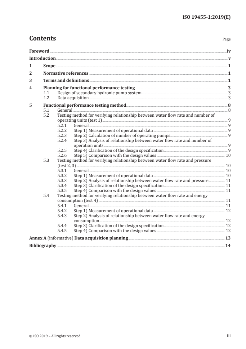 ISO 19455-1:2019 ISO 19455-1:2019 - Planning for functional performance testing for building commissioning — Part 1: Secondary hydronic pump, system and associated controls
Released:11/15/2019 - Page 3 preview