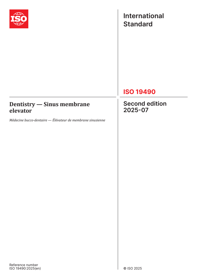ISO 19490:2025 - Dentistry — Sinus membrane elevator
Released:25. 07. 2025
