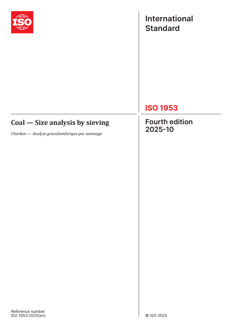 ISO 1953:2025 ISO 1953:2025 - Coal — Size analysis by sieving
Released:10/2/2025