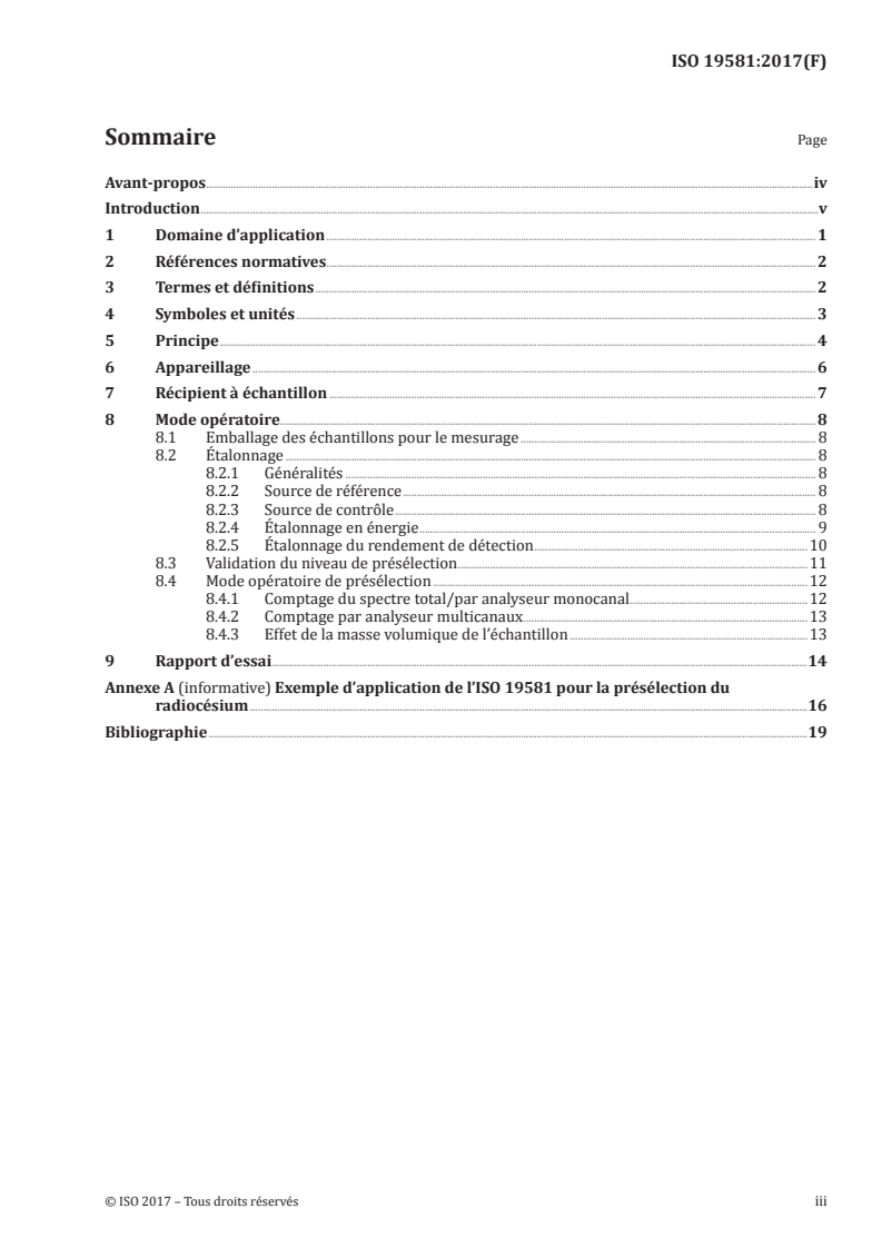 ISO 19581:2017 ISO 19581:2017 - Mesurage de la radioactivité — Radionucléides émetteurs gamma — Méthode d'essai de dépistage par spectrométrie gamma utilisant des détecteurs par scintillation/4/2018 - Page 3 preview