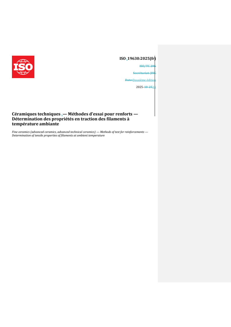ISO 19630:2025 REDLINE ISO 19630:2025 - Céramiques techniques — Méthodes d’essai pour renforts — Détermination des propriétés en traction des filaments à température ambiante
Released:12/2/2025