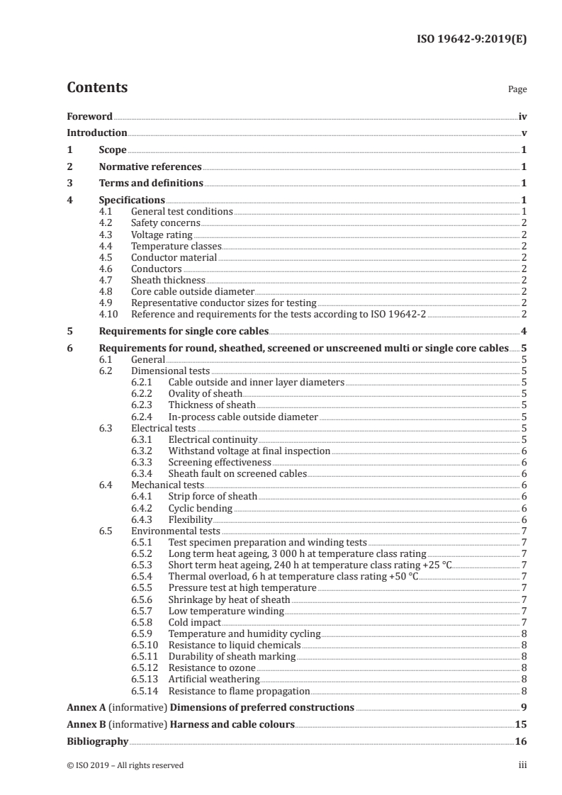 ISO 19642-9:2019 ISO 19642-9:2019 - Road vehicles — Automotive cables — Part 9: Dimensions and requirements for 600 V a.c. or 900 V d.c. and 1 000 V a.c. or 1 500 V d.c. round, sheathed, screened or unscreened multi or single core copper conductor cables/30/2019 - Page 3 preview