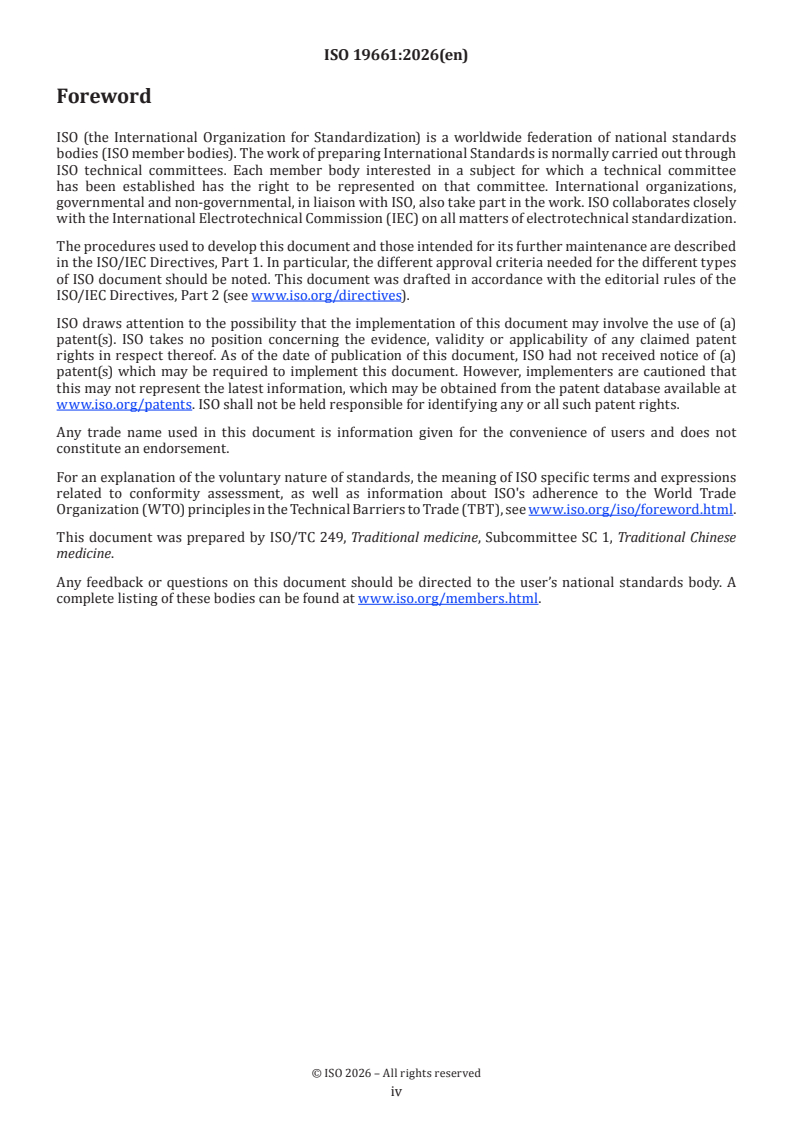 ISO 19661:2026 ISO 19661:2026 - Traditional Chinese medicine — Anemarrhena asphodeloides rhizome
Released:2/12/2026 - Page 4 preview