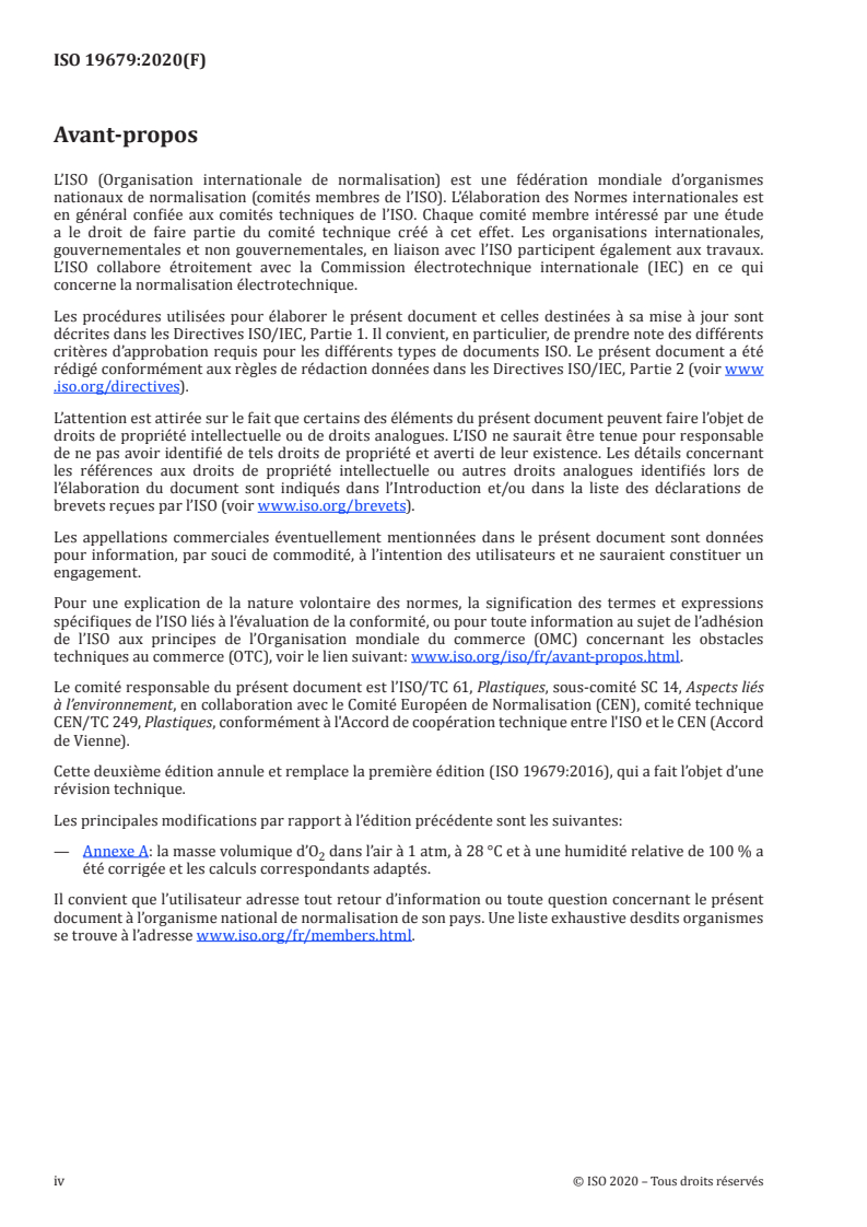 ISO 19679:2020 ISO 19679:2020 - Plastiques — Détermination de la biodégradation aérobie des matières plastiques non-flottantes dans une interface eau de mer/sédiments — Méthode par analyse du dioxyde de carbone libéré
Released:6/5/2020 - Page 4 preview