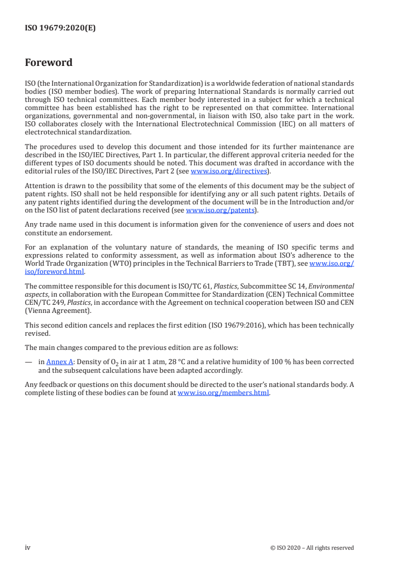 ISO 19679:2020 ISO 19679:2020 - Plastics — Determination of aerobic biodegradation of non-floating plastic materials in a seawater/sediment interface — Method by analysis of evolved carbon dioxide
Released:6/5/2020 - Page 4 preview